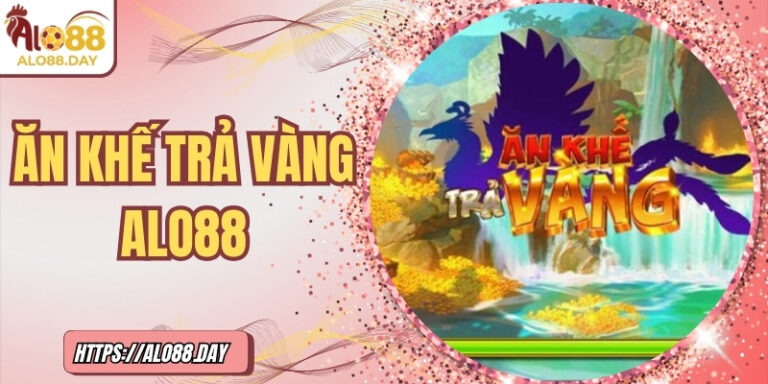 Ăn khế trả vàng ALO88 – Khi trái khế biến giấc mơ thành vàng